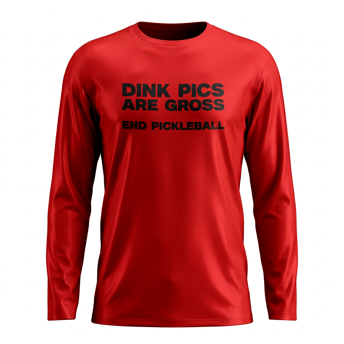 DINK PICS ARE GROSS – MEN’S GRAPHIC LONG SLEEVE SHIRT