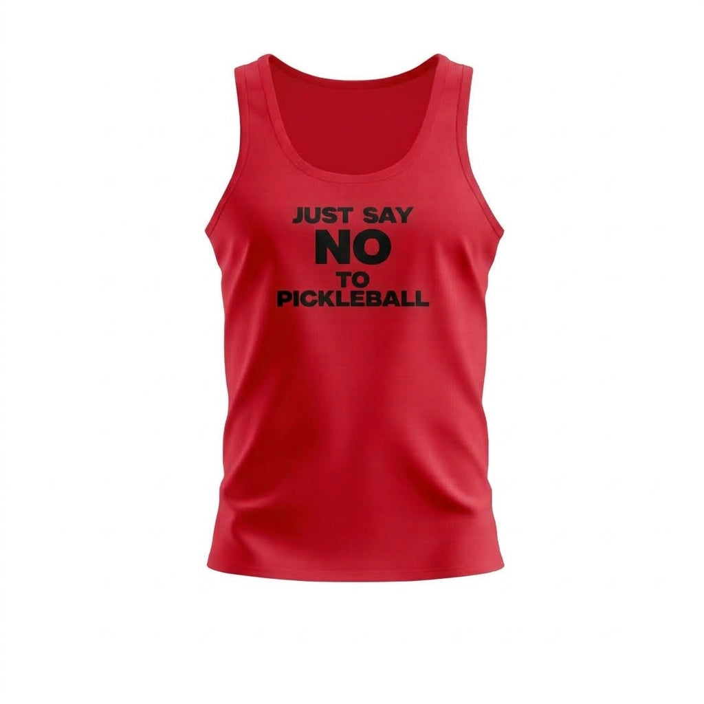JUST SAY NO TO PICKLEBALL – MEN’S GRAPHIC TANK TOP