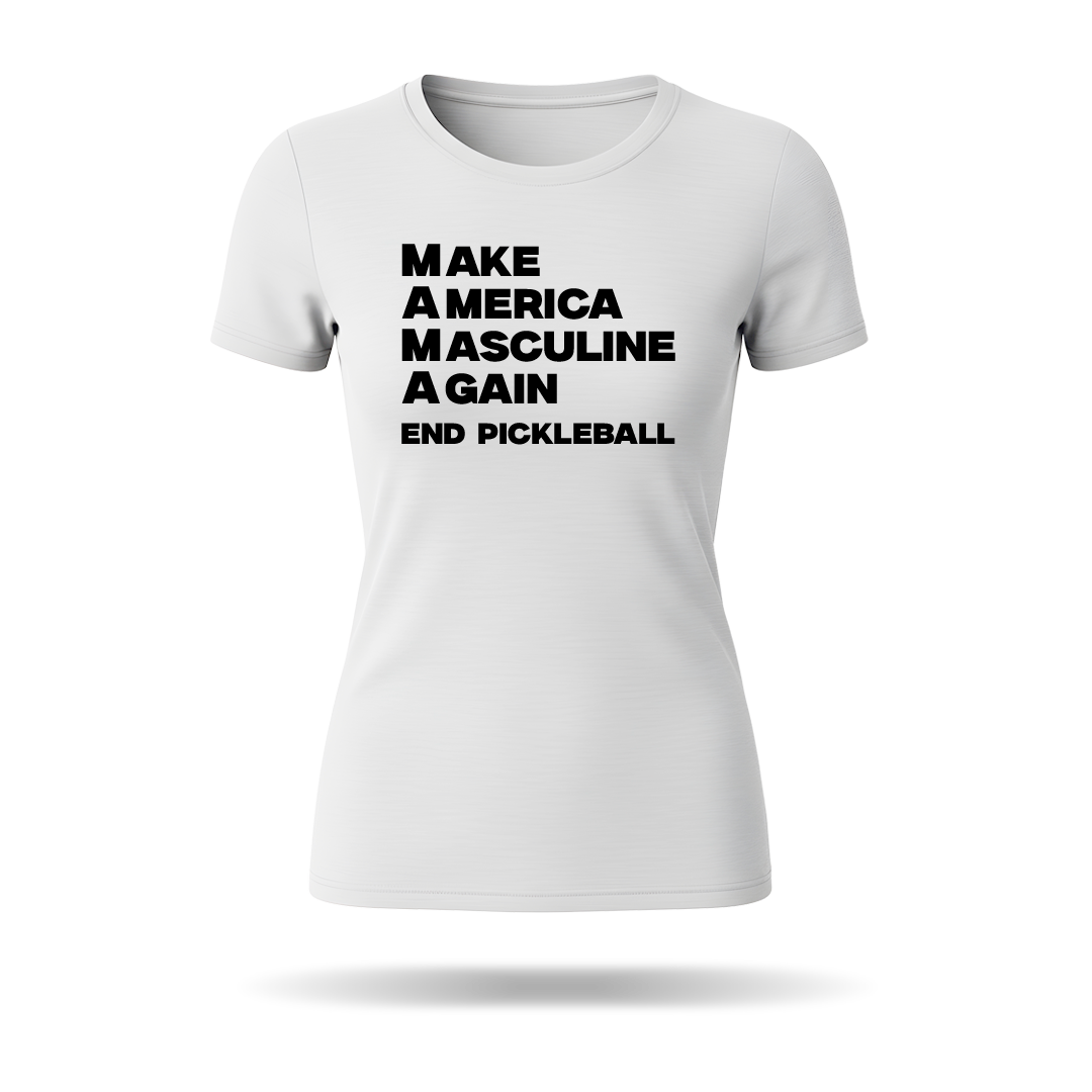 MAKE AMERICA MASCULINE AGAIN – WOMEN’S T-SHIRT