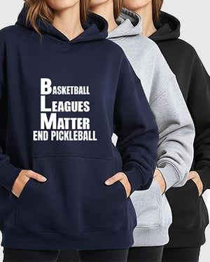 THE BASKETBALL LEAGUES MATTER – WOMEN’S FALL SEASON HOODIE