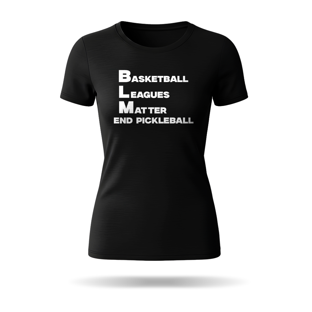 BASKETBALL LEAGUES MATTER (BLM) – WOMEN’S T-SHIRT