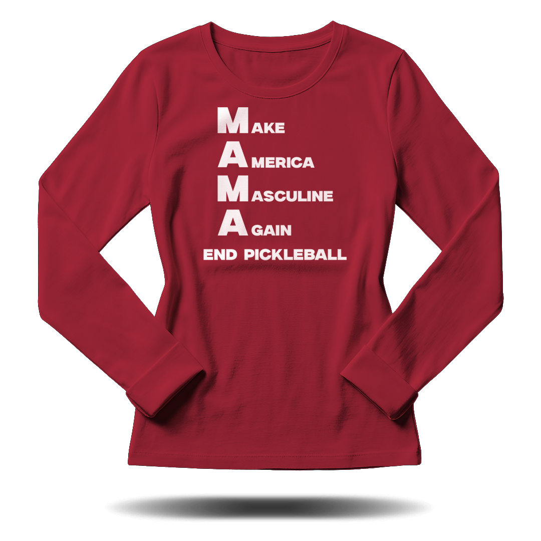 MAKE AMERICA MASCULINE AGAIN (M.A.M.A) – WOMEN’S LONG SLEEVE SHIRT