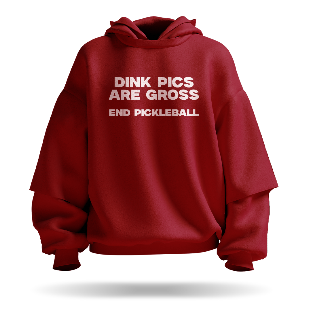 DINK PICS ARE GROSS – PULLOVER HOODIE