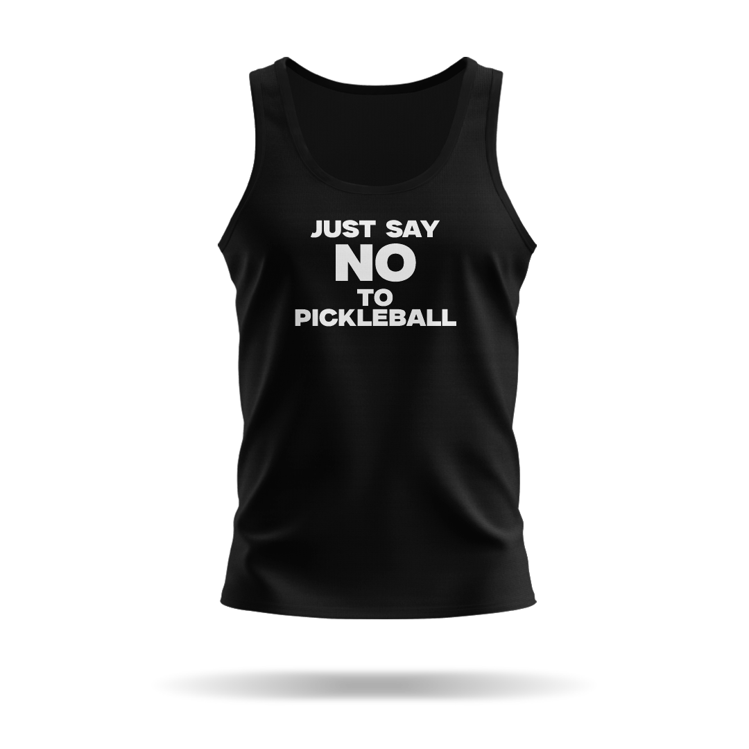JUST SAY NO TO PICKLEBALL – MEN'S TANK TOP