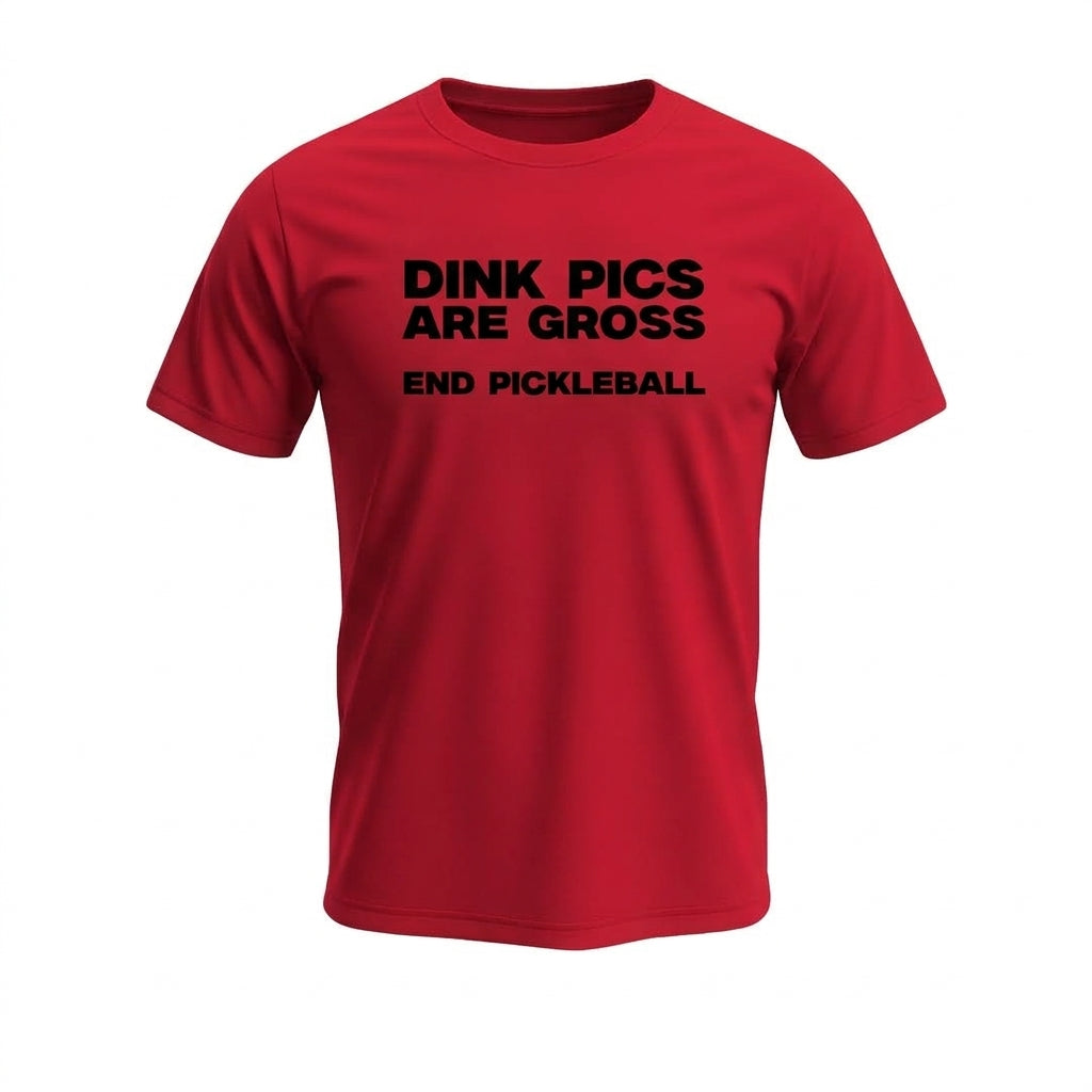 DINK PICS ARE GROSS – MEN’S GRAPHIC T-SHIRT