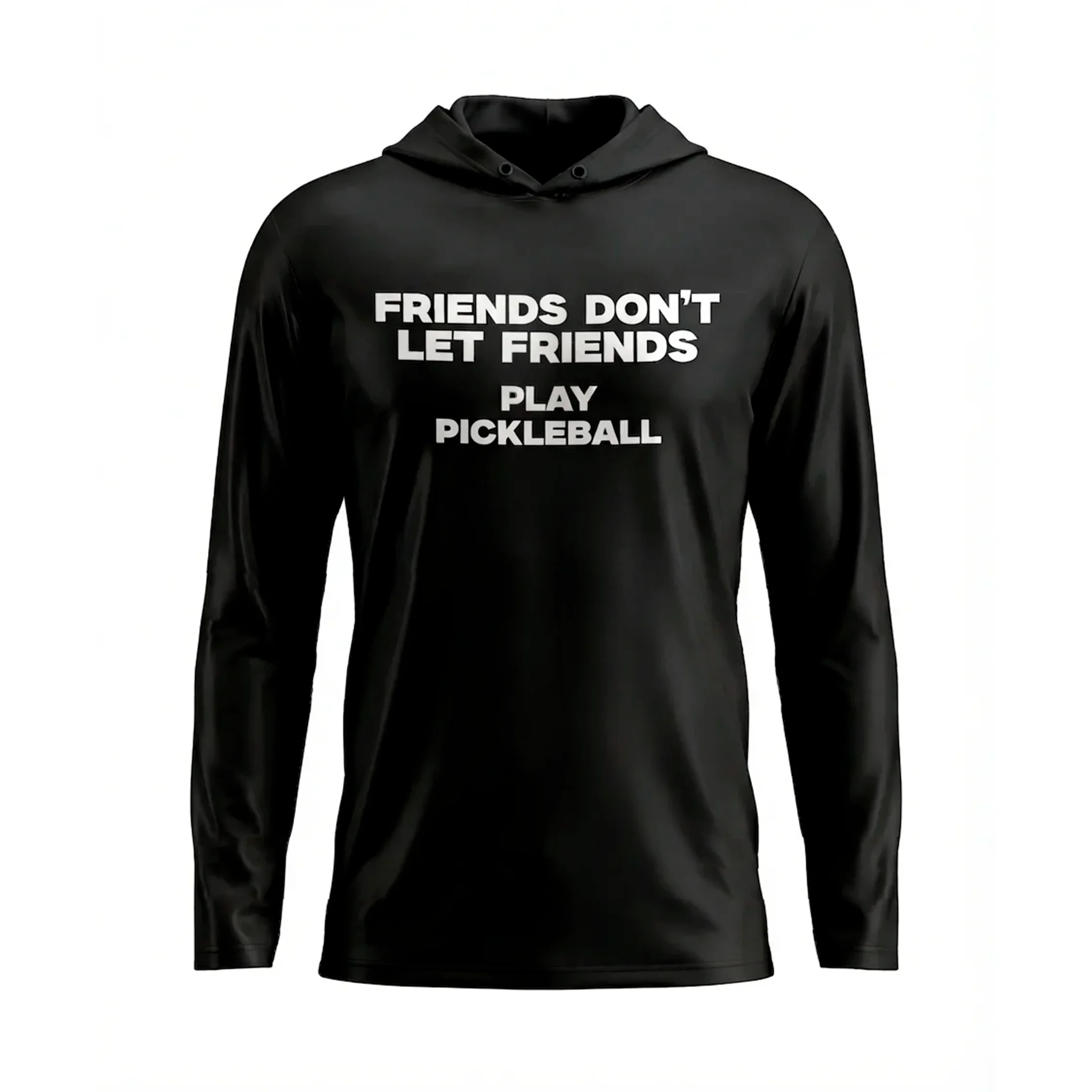 FRIENDS DON'T LET FRIENDS PLAY PICKLEBALL – PULLOVER HOODIE
