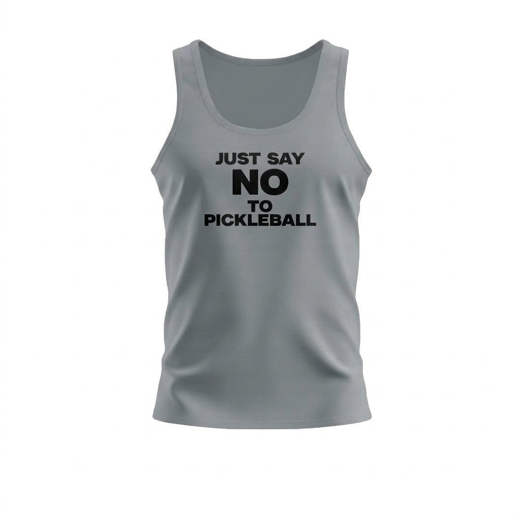JUST SAY NO TO PICKLEBALL – MEN’S GRAPHIC TANK TOP