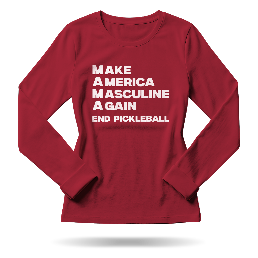 MAKE AMERICA MASCULINE AGAIN – WOMEN’S LONG SLEEVE SHIRT