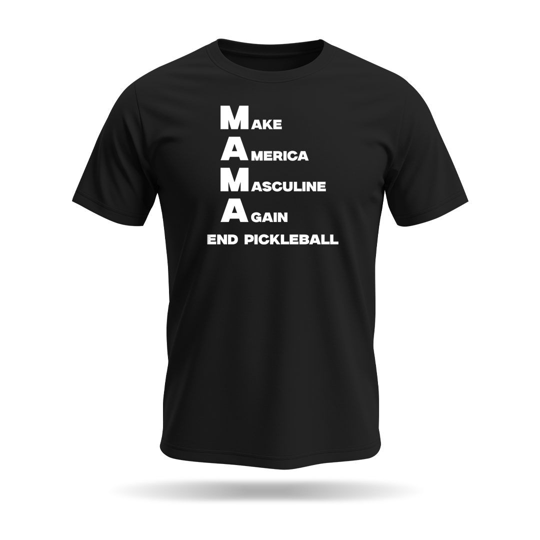MAKE AMERICA MASCULINE AGAIN (M.A.M.A) – MEN’S T-SHIRT