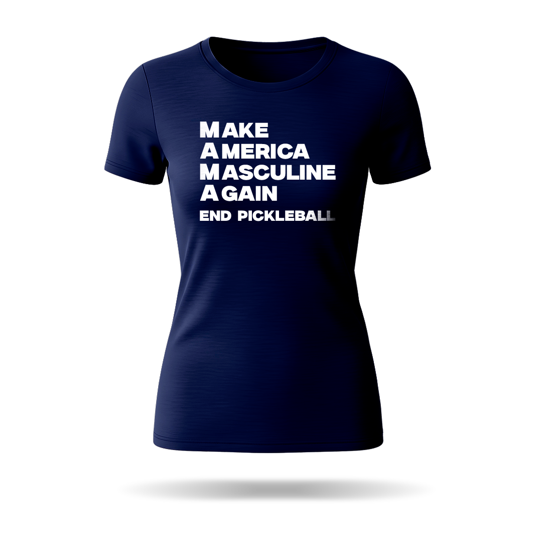MAKE AMERICA MASCULINE AGAIN – WOMEN’S T-SHIRT