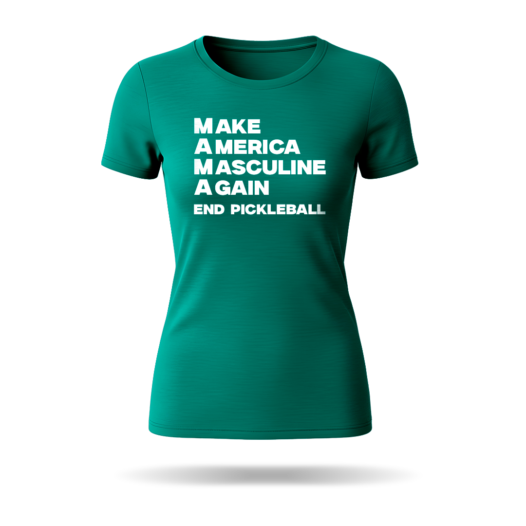 MAKE AMERICA MASCULINE AGAIN – WOMEN’S T-SHIRT