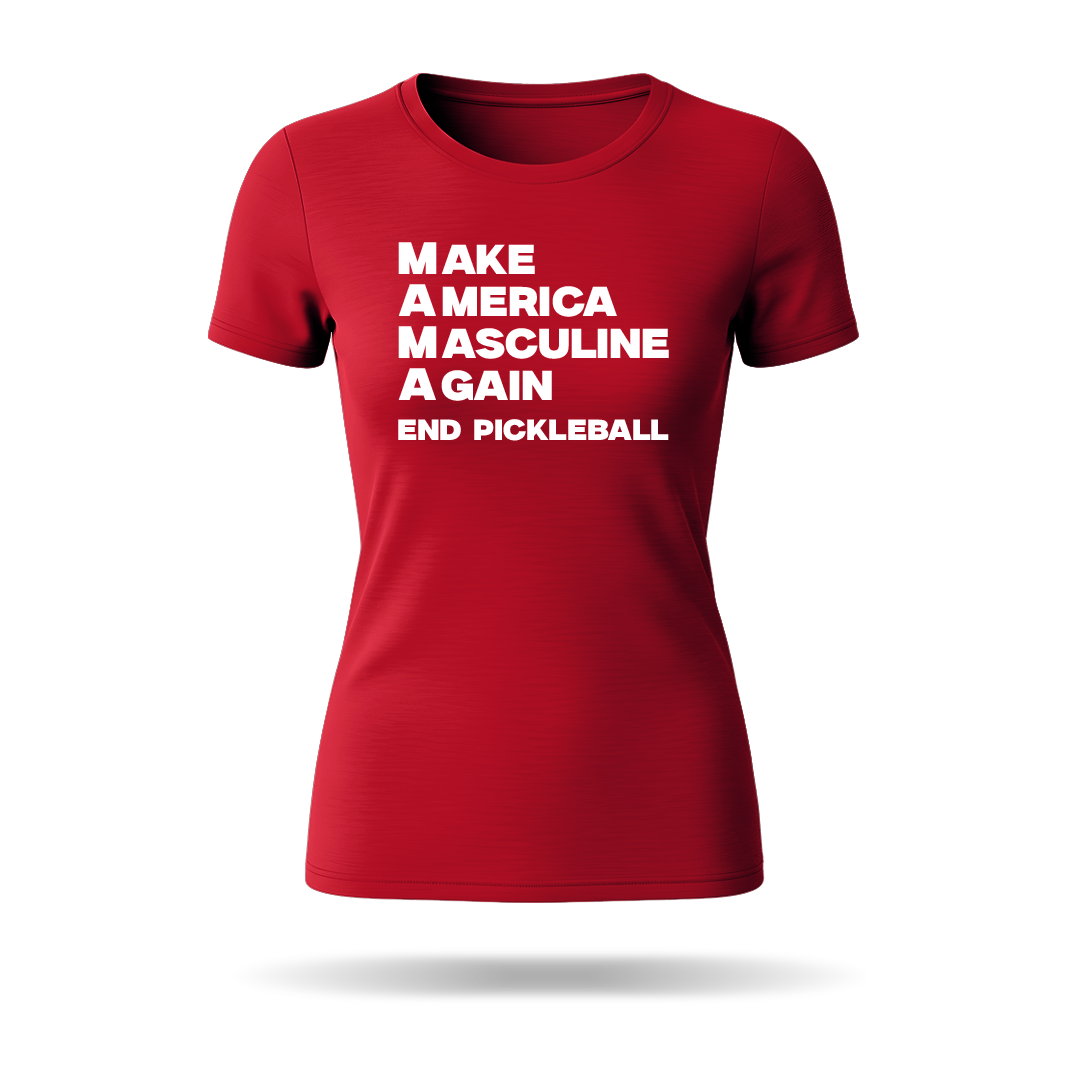 MAKE AMERICA MASCULINE AGAIN – WOMEN’S T-SHIRT