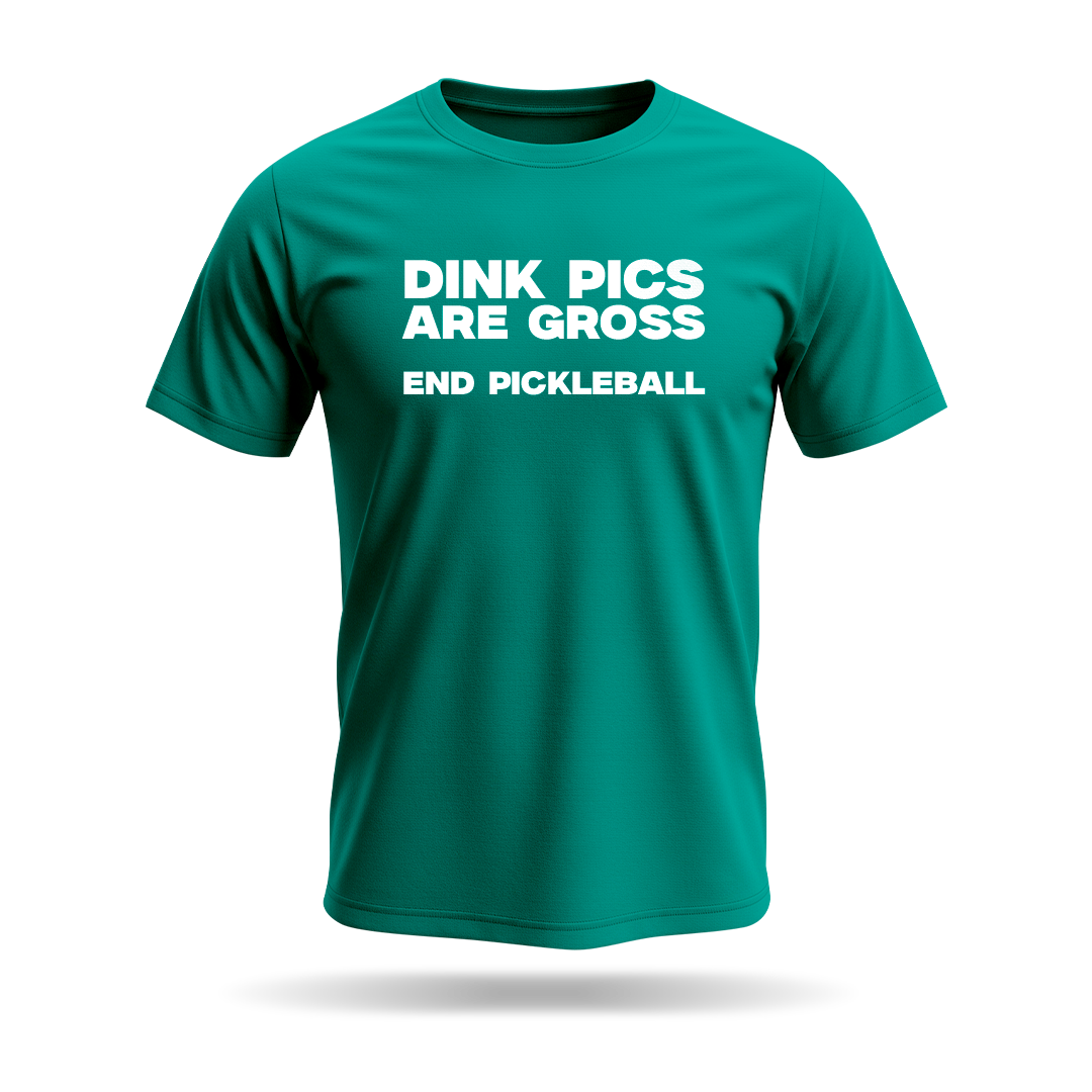 DINK PICS ARE GROSS – MEN’S T-SHIRT